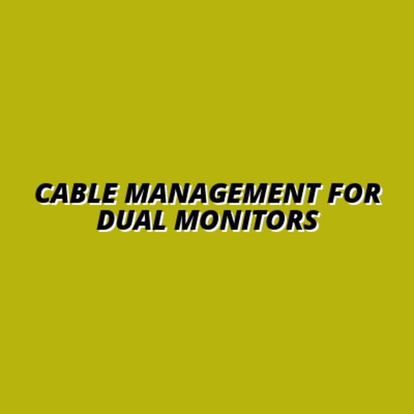 top cable management products for dual monitor setups